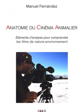 Anatomie du Cinéma Animalier