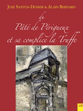 Du pâté de Périgueux…