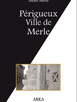 Périgueux ville de Merle