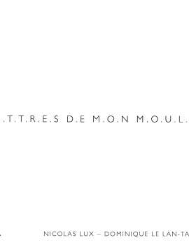 L.E.T.T.R.E.S D.E M.O.N M.O.U.L.I.N