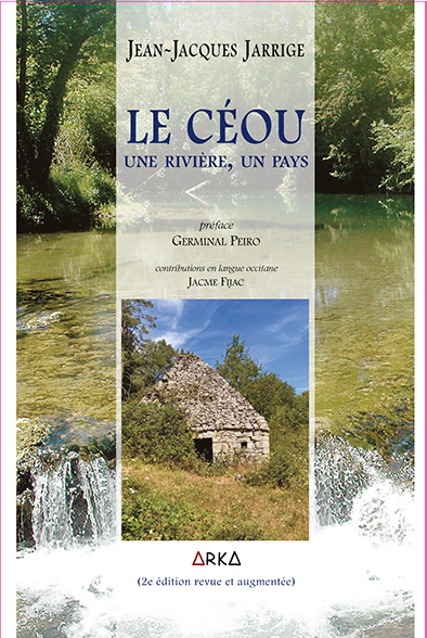 Le Ceou, une rivière un pays. 2e édition