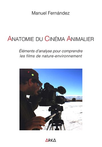 Anatomie du Cinéma Animalier
