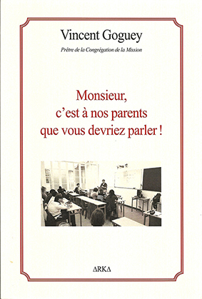 Monsieur c'est à nos parents que vous devriez parler