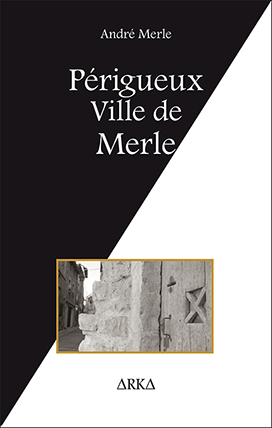 Périgueux ville de Merle