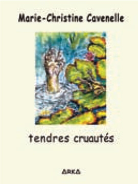 Tendres cruautés