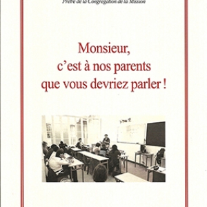 Monsieur c'est à nos parents que vous devriez parler