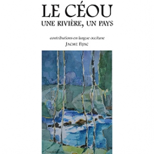 Le Céou, une rivière, un pays