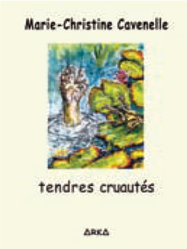 Tendres cruautés